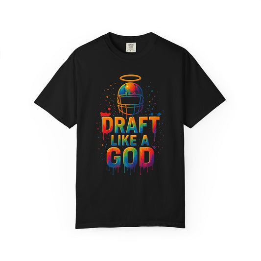 Draft Like A God - Comfort Color Tee