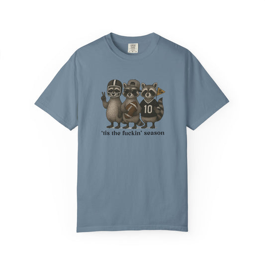 'Tis The Fuckin Season - Comfort Color Tee