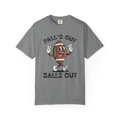 Falls Out Balls Out - Comfort Color Tee