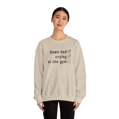 Swiftie Down Bad Crying at the Gym - Crewneck Sweatshirt