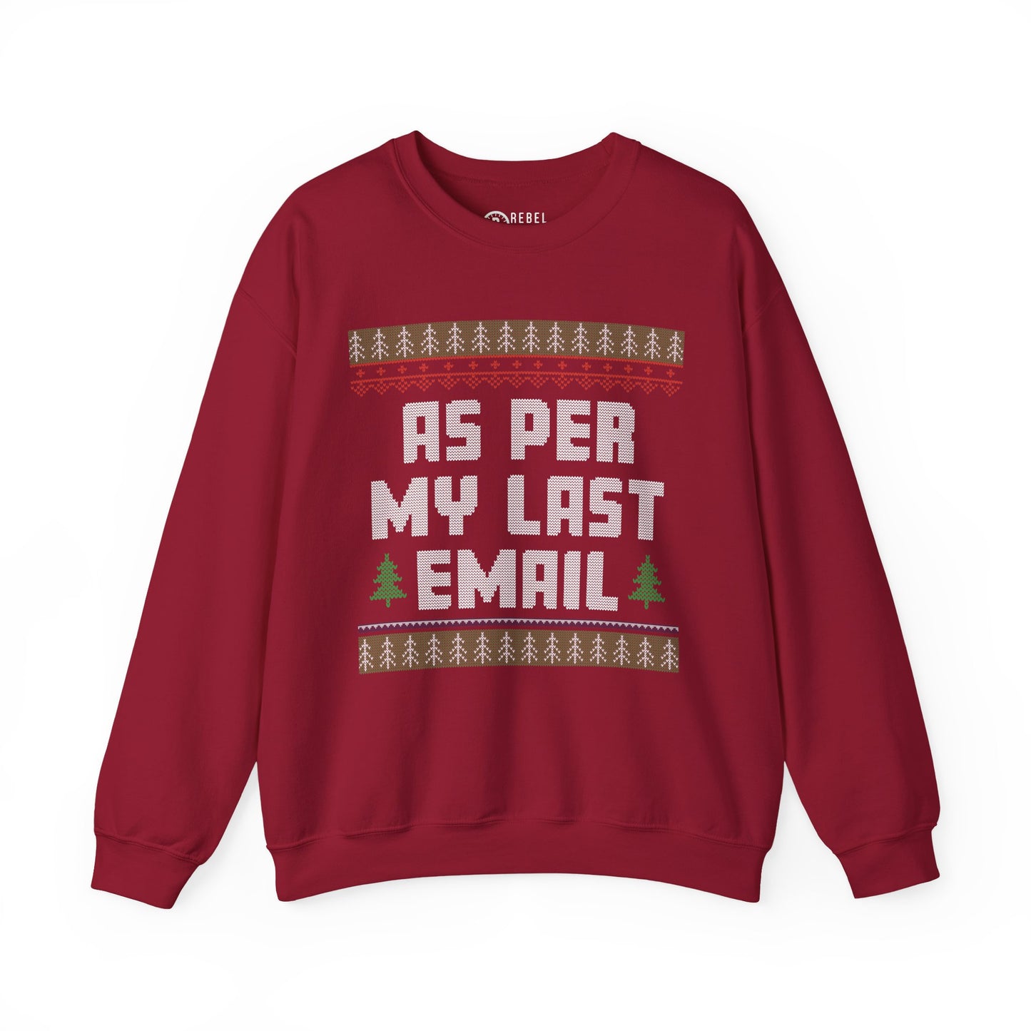 As Per My Last Email - Ugly Sweatshirt