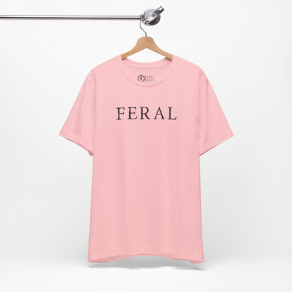 Feral - Short Sleeve Tee