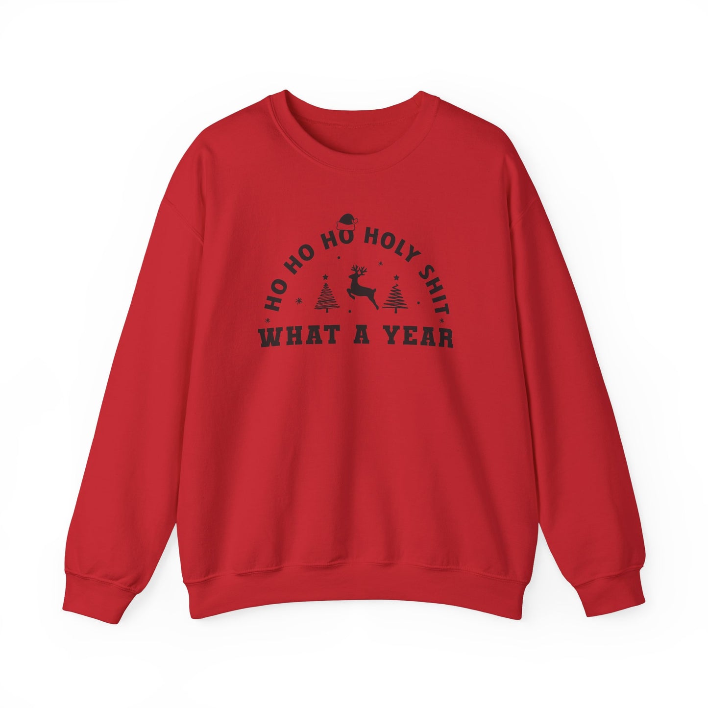 Ho Ho Holy Shit - Crewneck Sweatshirt