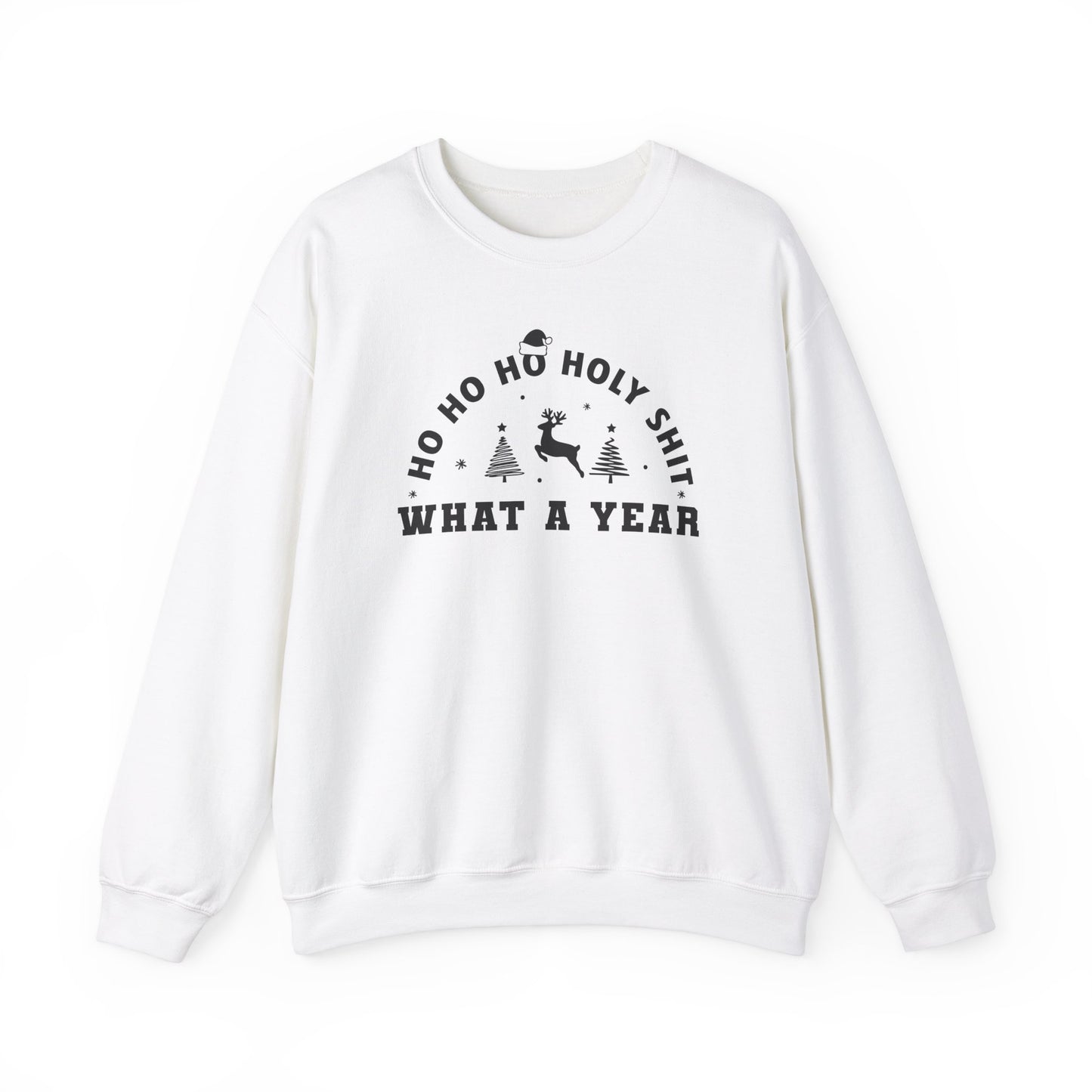 Ho Ho Holy Shit - Crewneck Sweatshirt