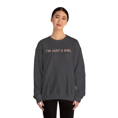 I'm Just A Girl - Unisex Crewneck Sweatshirt