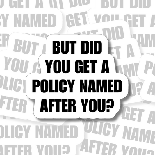 Policy - Vinyl Sticker