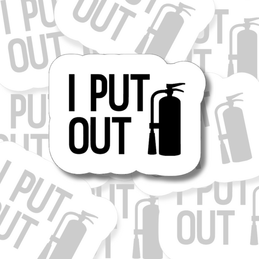 I Put Out - Vinyl Sticker