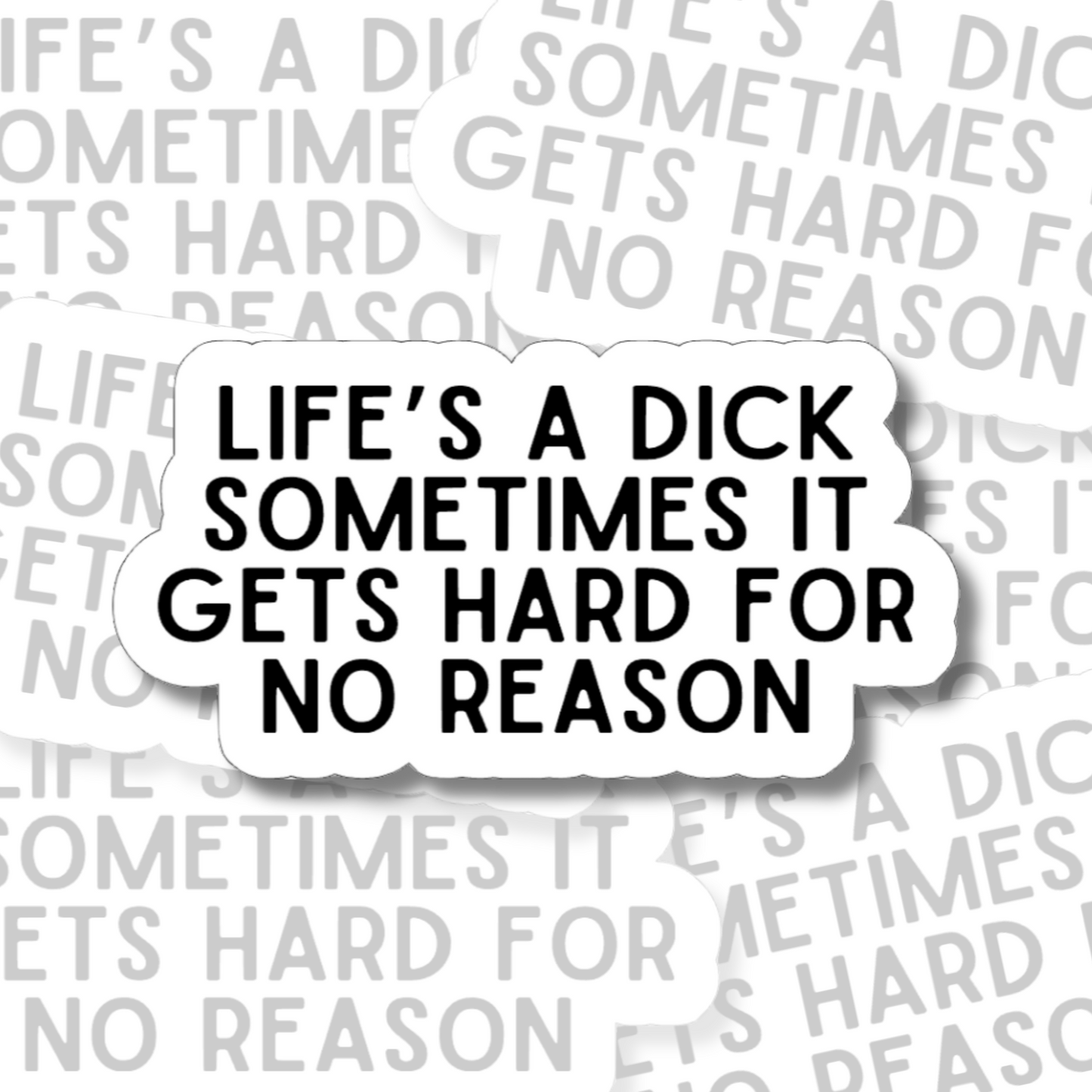 Life's a Dick - Vinyl Sticker