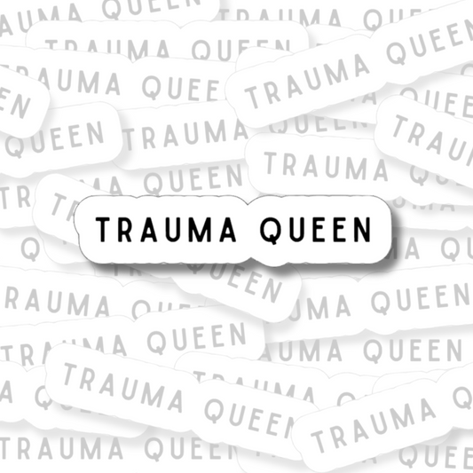 Trauma Queen - Vinyl Sticker