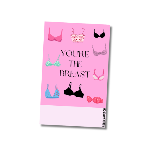 You're The Breast - MINI Rebel Note Card